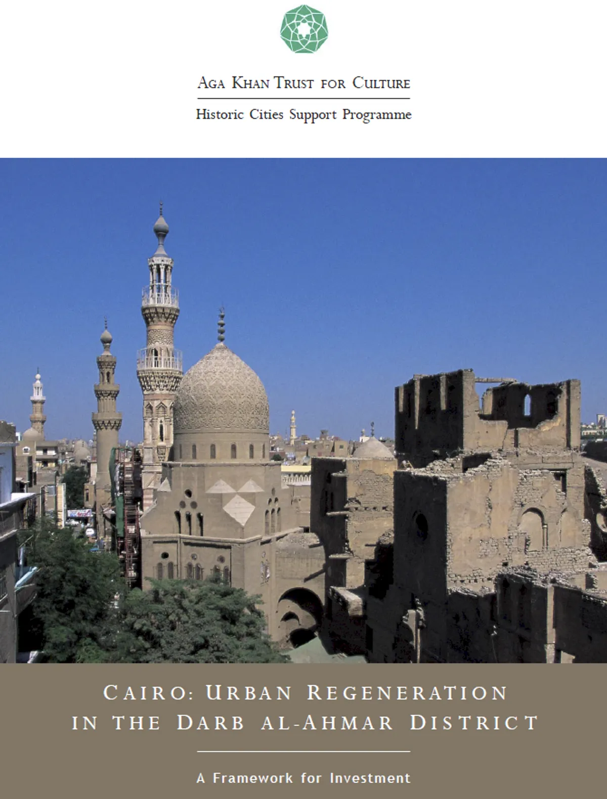 Aga Khan Trust for Culture Cairo Urban Regeneration in the Darb Al